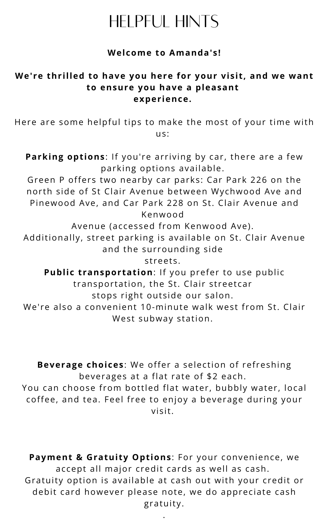 Helpful hints for a visit to Amanda's salon with parking, transportation, beverage, and payment information.